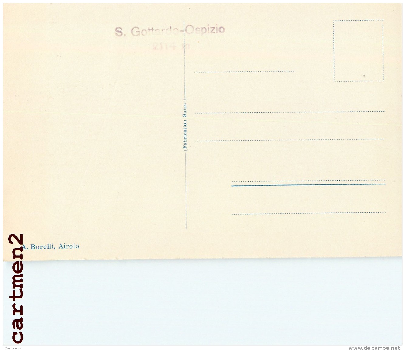 SAN GOTTARDO GOTTHARDHOSPIZ PIZZO VESPERO  A. BORELLI AIROLO SUISSE ITALIA - Autres & Non Classés