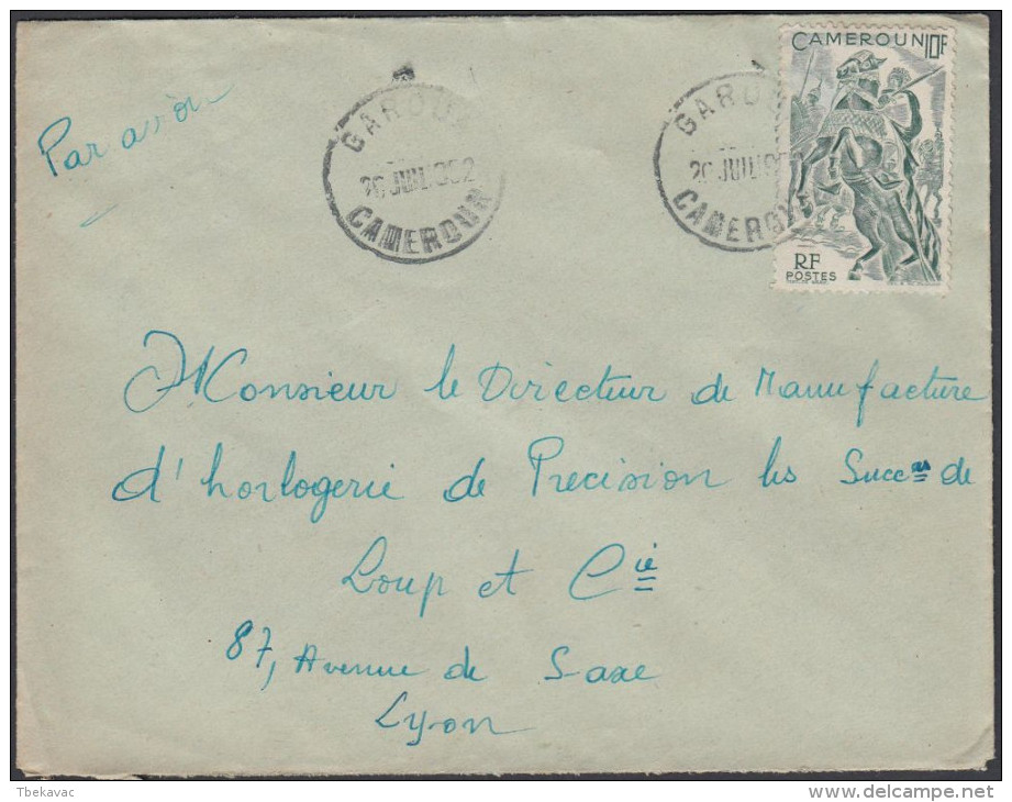 Cameroun 1952, Airmail Cover Garoua To Lyon W./postmark Garoua - Airmail