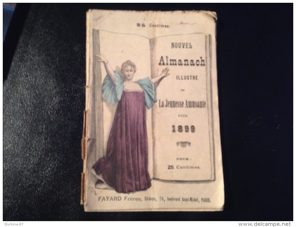 Almanach,  1899, 15 Cm X 20 Cm,  édité Par Fayard - Kleinformat : ...-1900