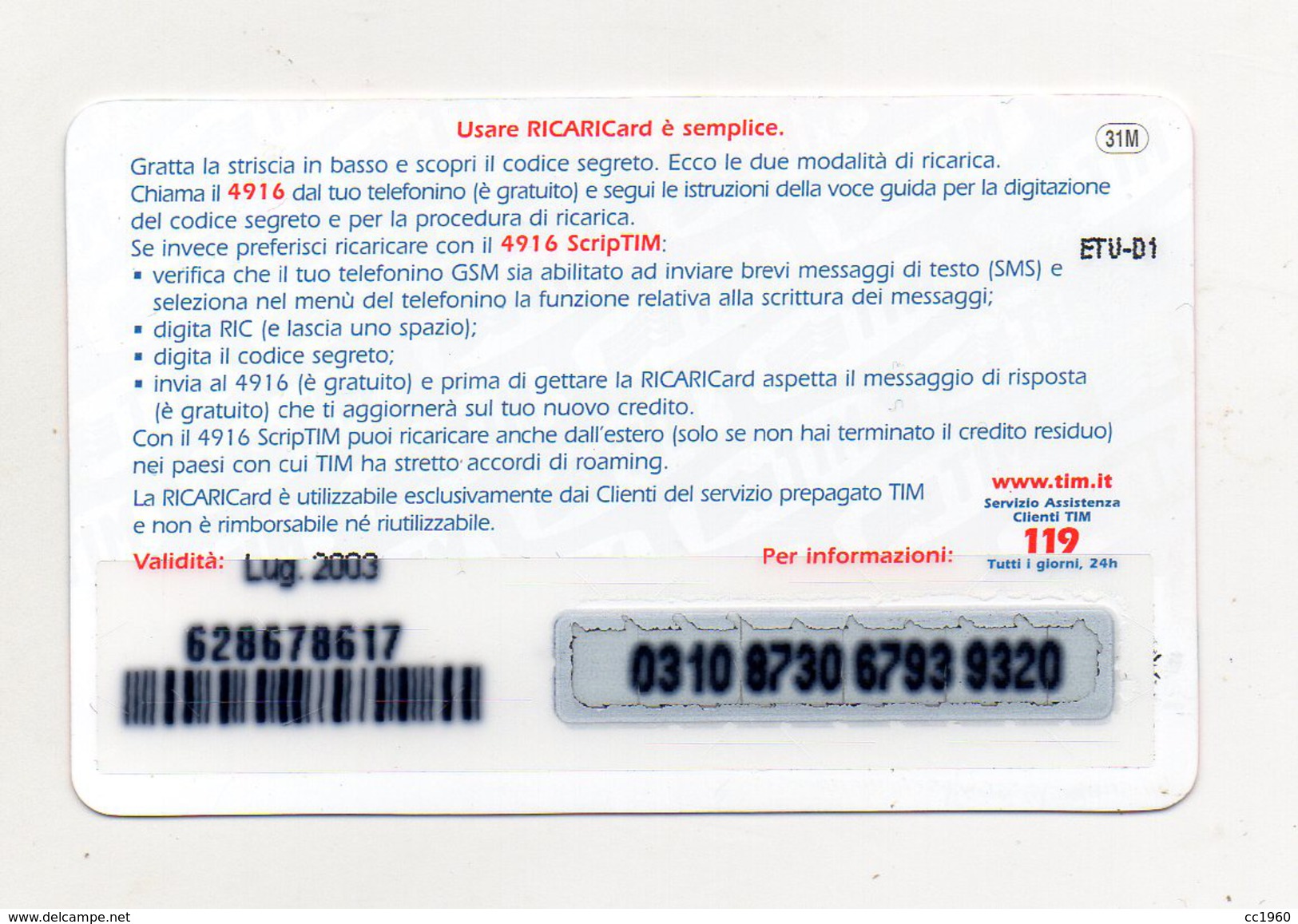 Ricarica Telefonica " TIM " Da Lire 100.000 - Usata - Validità 07.2003 -  (FDC953) - GSM-Kaarten, Aanvulling & Voorafbetaald