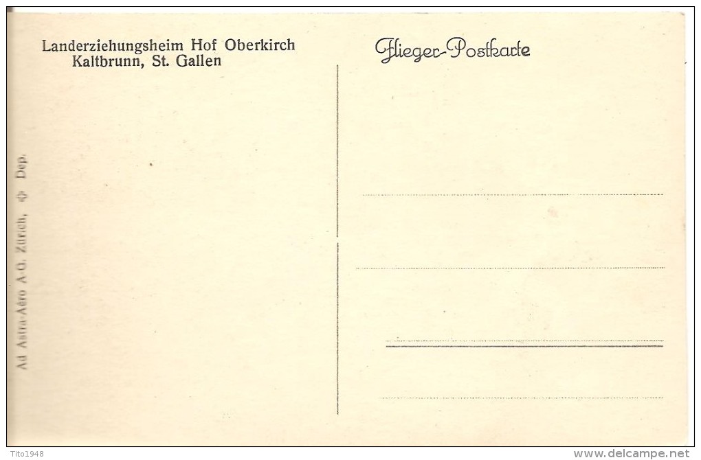 Schweiz, Ca. 1930, Landerziehungsheim Hof Oberkirch, Kaltbrunn, Fliegerpostkarte, Ungl. Siehe Scans! - Kaltbrunn