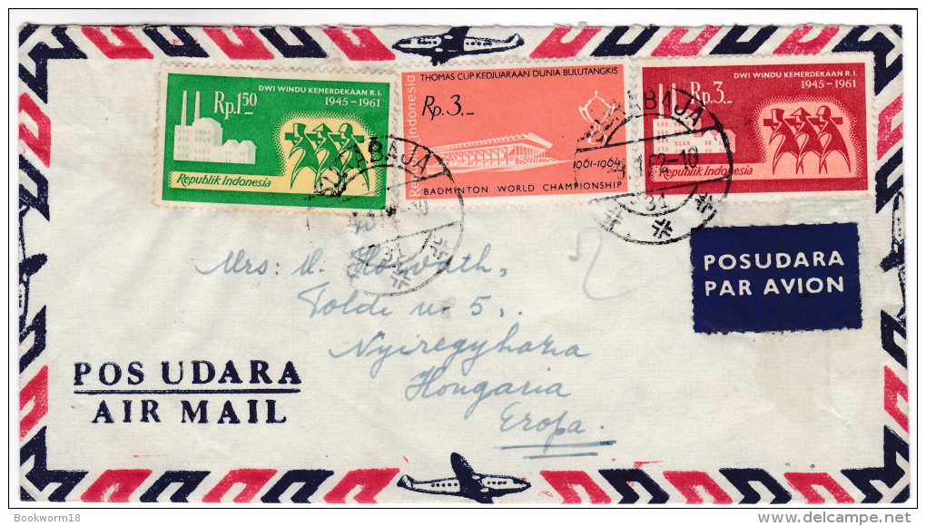 634 Indonesia Air Mail Letter 1962 Surabaja To Hungary Badminton Independence Stamps - Indonesien