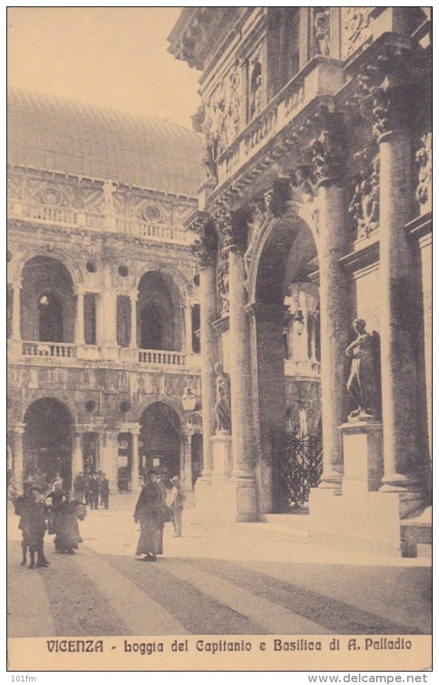 ITALIA -  Vicenza Loggia Del Capitanio E Basilica Di A.Palladio - Vicenza