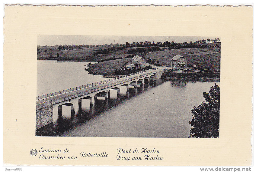 Environs De Robertwille - Pont De Haelen - Weismes