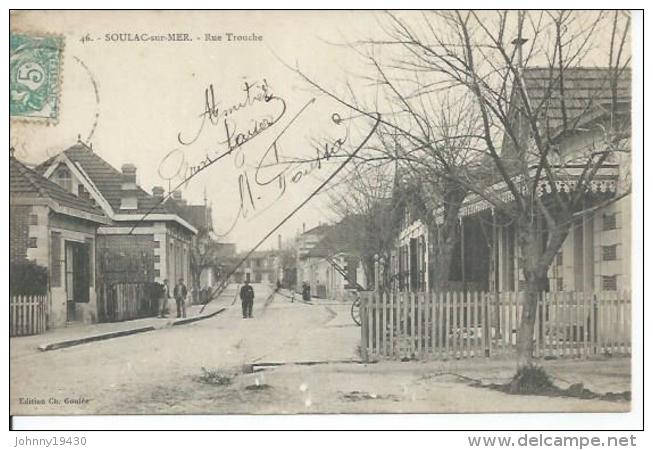 46 - SOULAC-SUR-MER - RUE TOUCHE  ( Animées - P. JEANNEAU , SERRURIE ) - Soulac-sur-Mer