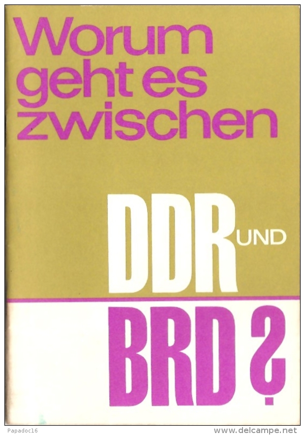 Worum Geht Es Zwischen DDR Und BRD ? - Ed. Nationalrat Der Nationalen Front Des Demokratischen Deutschlans -[RDA / GDR] - Política Contemporánea