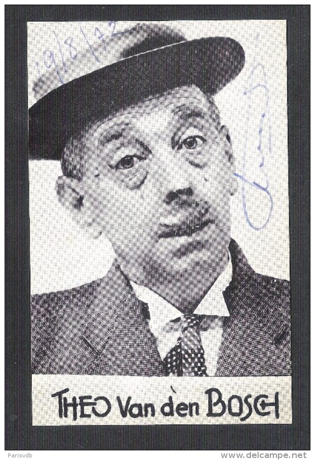 THEO VAN DEN BOSCH - TV FIGUUR  - POSTKAART + HANDTEKENING  (6606) - Artistes