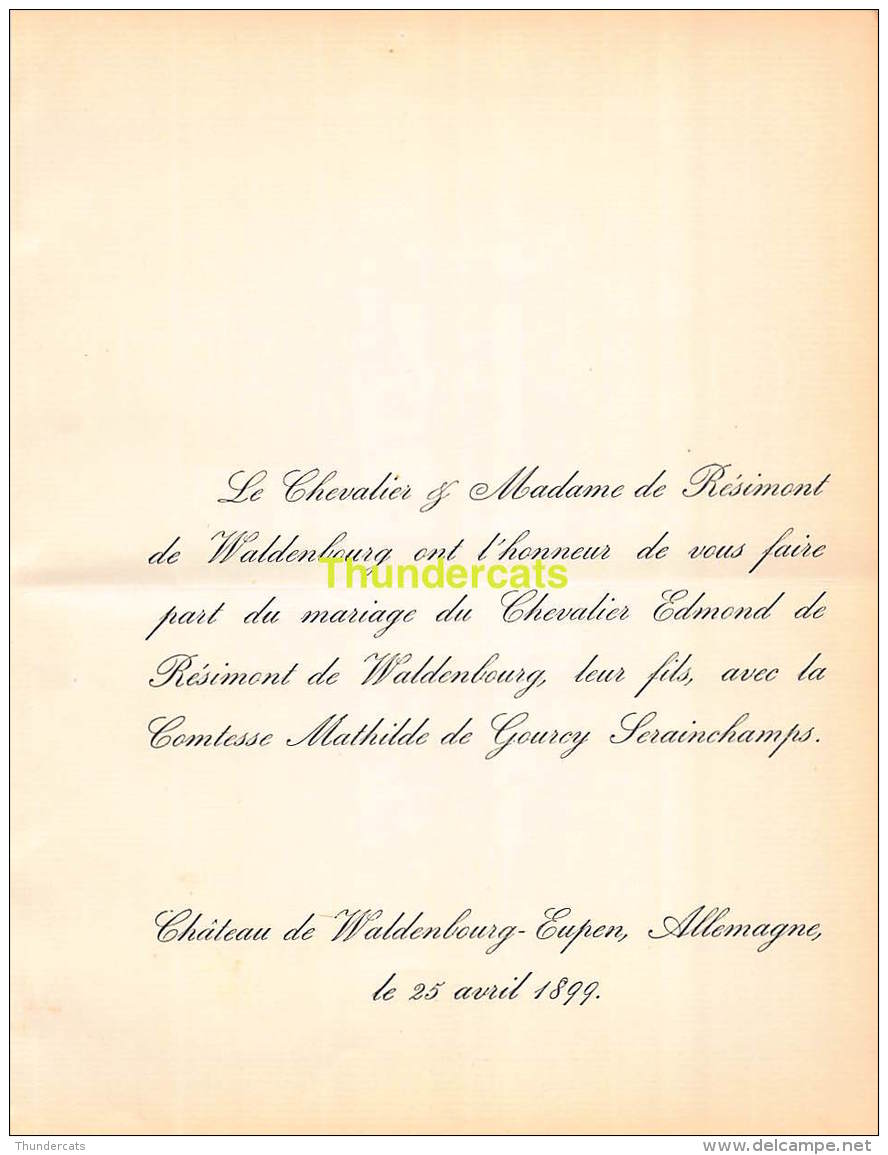 FAIRE PART MARIAGE CHEVALIER DE RESIMONT DE WALDENBOURG EDMOND COMTESSE MATHILDE DE GOURCY SERAINGCHAMPS EUPEN 1899 - Mariage