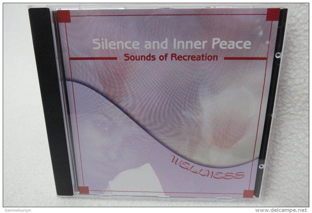 CD "Silence And Inner Peace" Sounds Of Recreation - Sonstige & Ohne Zuordnung