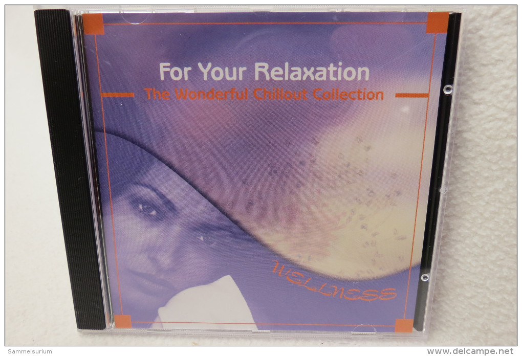 CD "For Your Relaxation" The Wonderful Chillout Collection - Sonstige & Ohne Zuordnung