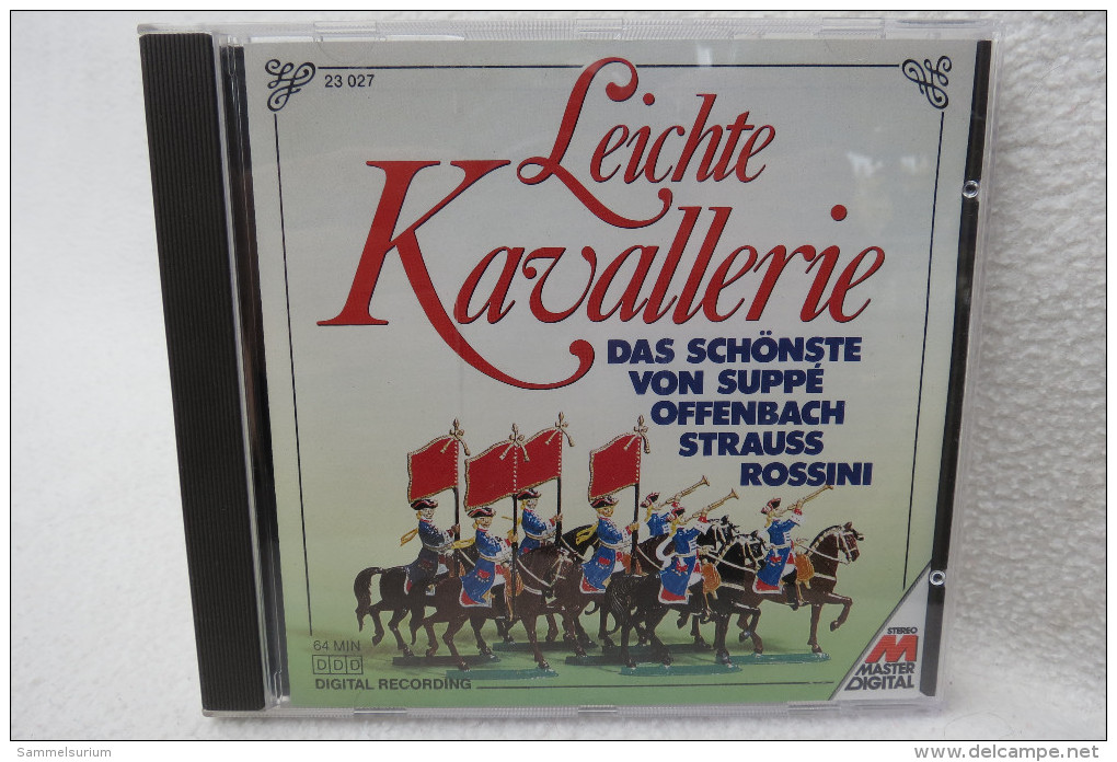 CD "Leichte Kavallerie" Das Schönste Von Suppé, Offenbach, Strauss, Rossini - Klassik