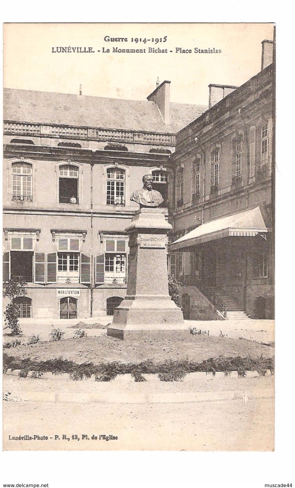 LA GRANDE GUERRE 1914-18 - LUNEVILLE LE MONUMENT BICHAT PLACE STANISLAS - Luneville