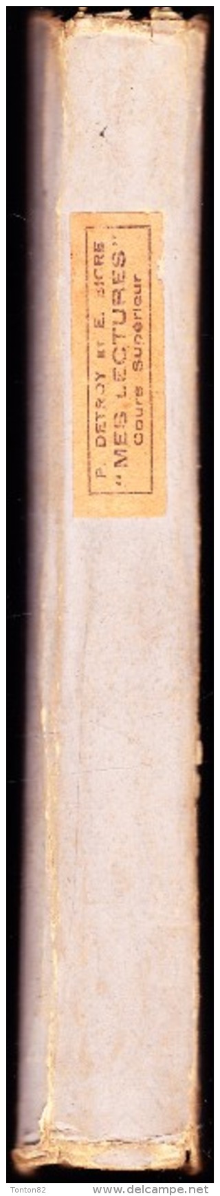 P. Detroy - Mes Lectures - Cours Supérieur - Éditions A. Moynier - ( 1947 ) . - 6-12 Anni