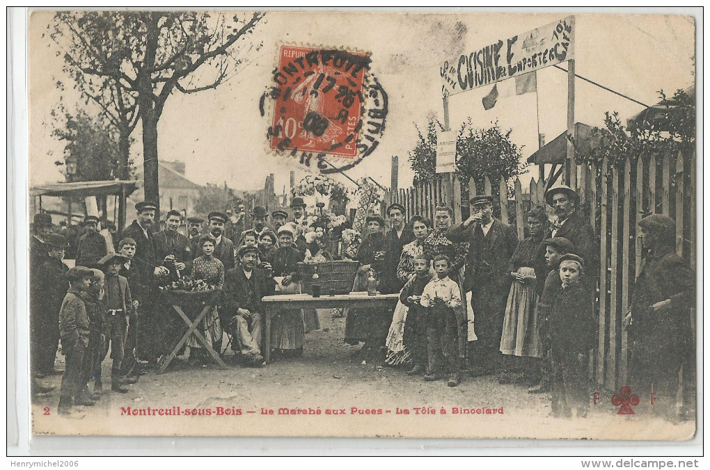 93 - Seine Saint Denis - Montreuil Sous Bois Le Marché Aux Puces La Tole A Binoclard Animée 1908 - Montreuil