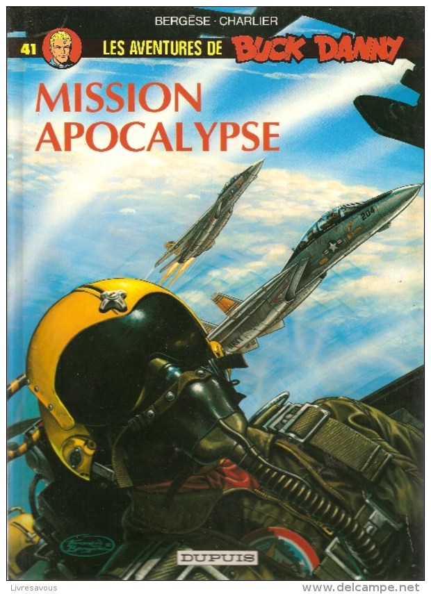 Buck Danny N°41 Mission Apocalypse De BERGESE & CHARLIER Des Editions DUPUIS De 1993 - Buck Danny