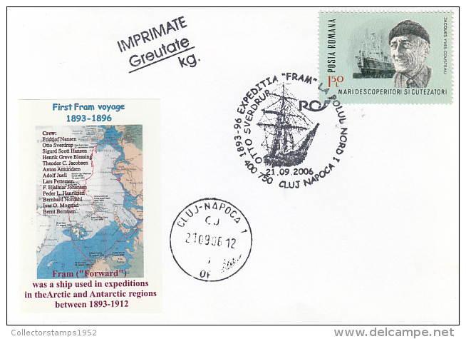 50116- FRAM SHIP ARCTIC EXPEDITION, ROUTE, CREW, SPECIAL COVER, 2006, ROMANIA - Expéditions Arctiques