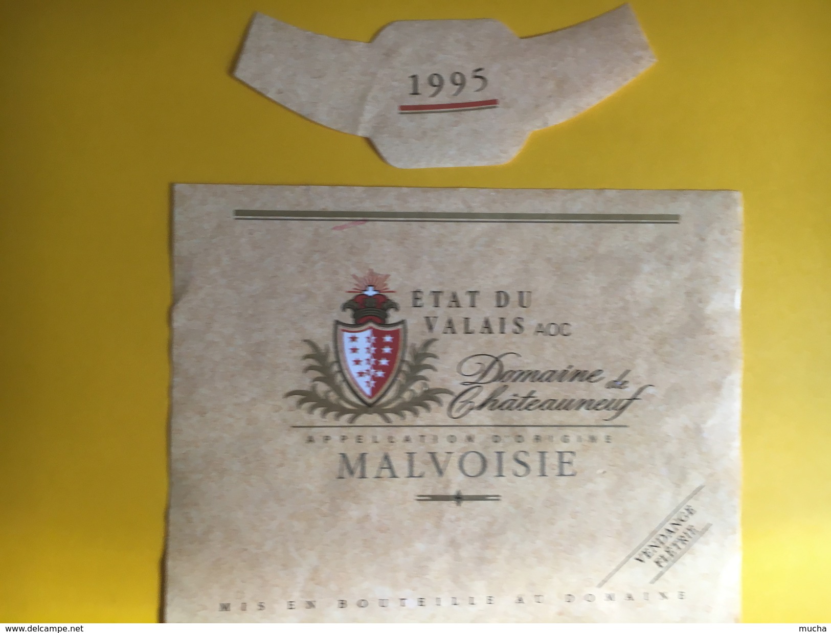 1988 -  Suisse Valais Domaine De Châteauneuf Malvoisie 1995 Etat Du Valais Vendange Flétrie - Autres & Non Classés