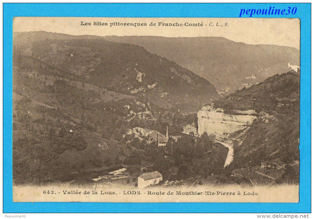 ** LODS (Doubs) VALLÉE DE LA LOUE ROUTE DE MOUTHIER-HAUTE-PIERRE A LODS ** 1915 ** - Autres & Non Classés