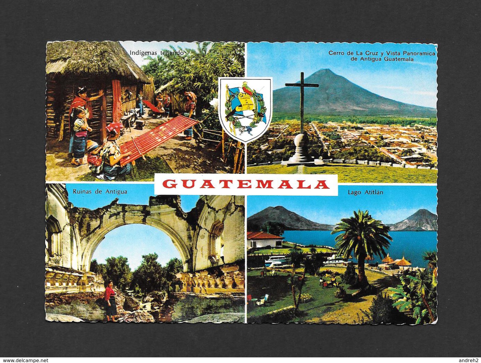 GUATEMALA - RUINAS DE ANTIGUA - CERRO DE LA CRUZ - LAGO ATITLAN - INDIGENAS TEJJENDO - TRÈS BEAU TIMBRE - Guatemala