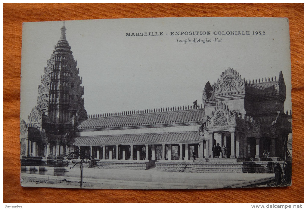 CARTE POSTALE - FRANCE - MARSEILLE EXPOSITION COLONIALE 1922 - TEMPLE D'ANGKOR VAT - PERSONNAGES - Exhibitions