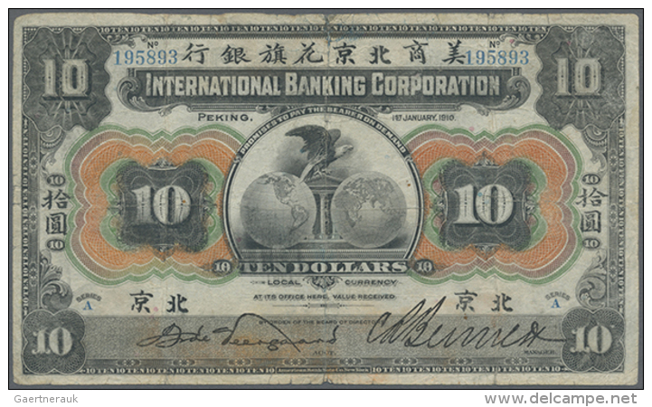 China: International Banking Corporation 10 Dollars 1910 P. S414, Used With Folds And Stained Paper, No Holes But A... - China