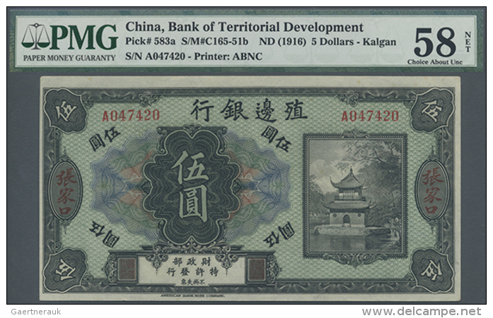 China: Bank Of Territorial Development 5 Dollars ND(1916) P. 583a Kalgan, PMG Graded 58 Choice AUNC NET. (D) - China