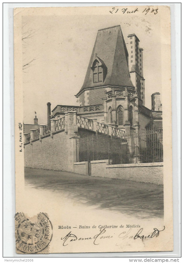 Loir Et Cher - 41 - Blois Bains De Catherine De Medecis 1903 , Rare - Blois