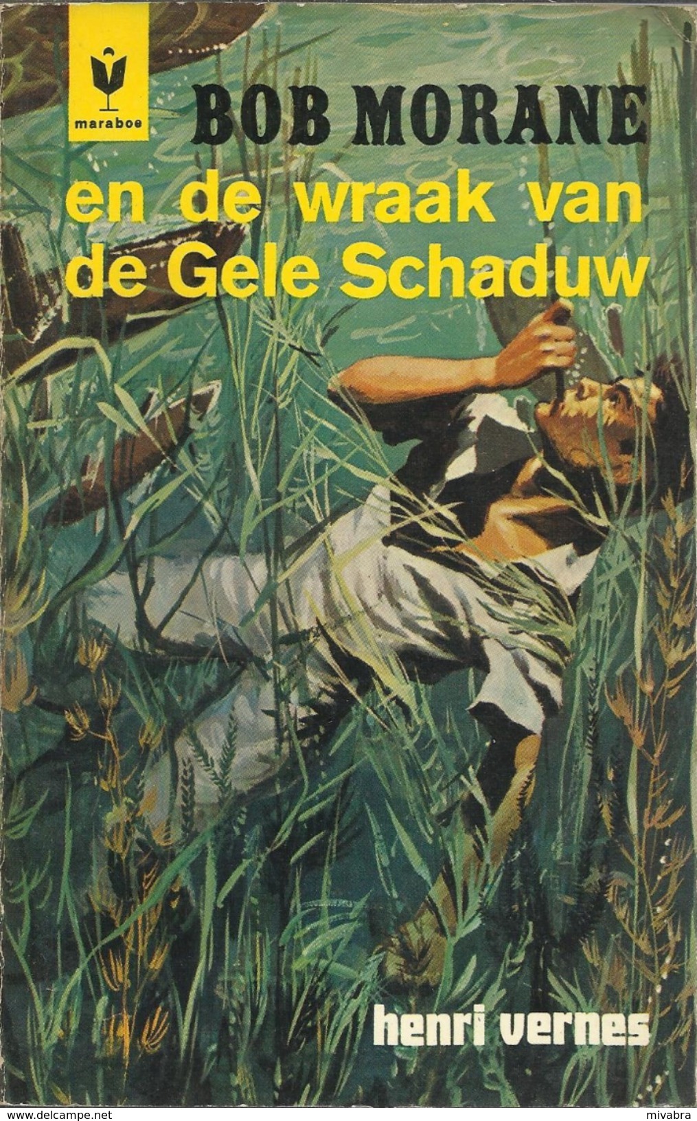 BOB MORANE EN DE WRAAK VAN DE GELE SCHADUW / HENRI VERNES / MARABOE POCKETS GELE REEKS  G112 - Andere & Zonder Classificatie