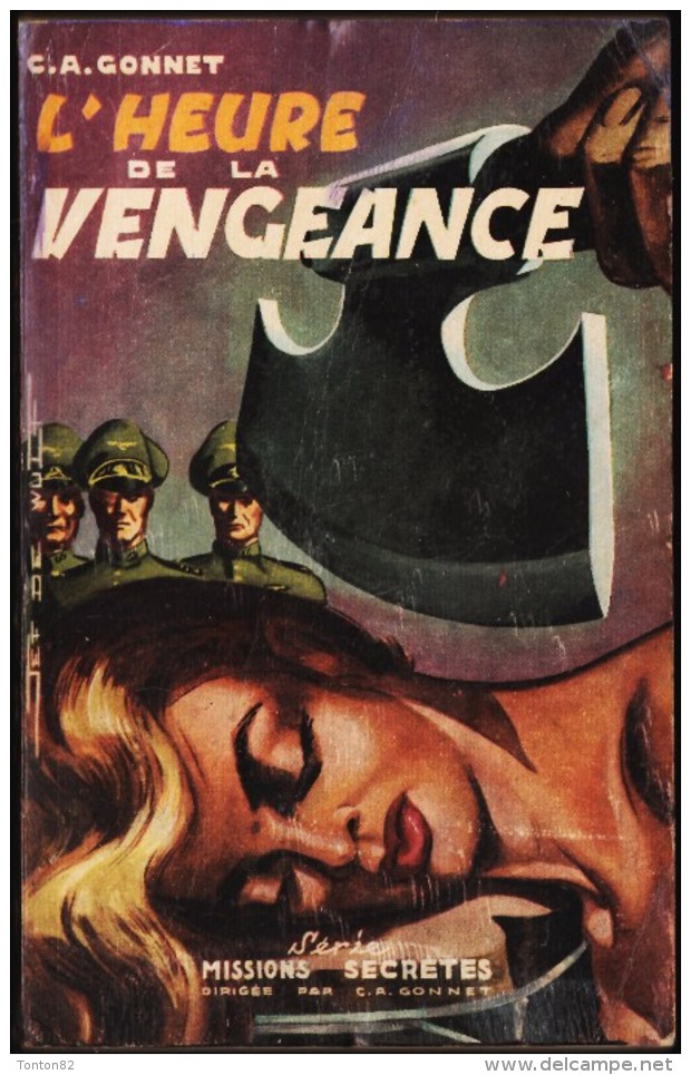 C.A. Gonnet - L'heure De La Vengeance - Série " Missions Secrètes " N° 17 - Éditions De La Flamme D'Or - ( 1953 ) . - Sonstige & Ohne Zuordnung