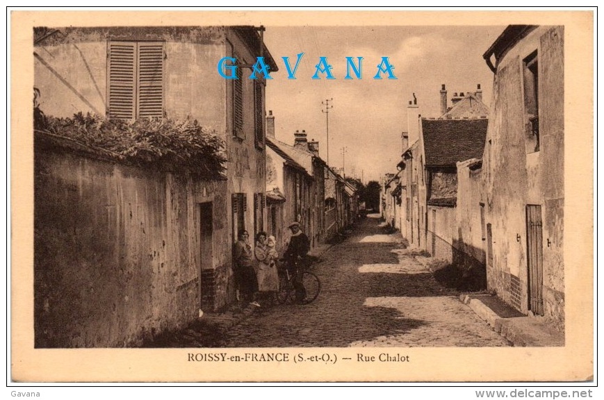 95 ROISSY-en-FRANCE - Rue Chalot   (Recto/Verso) - Roissy En France