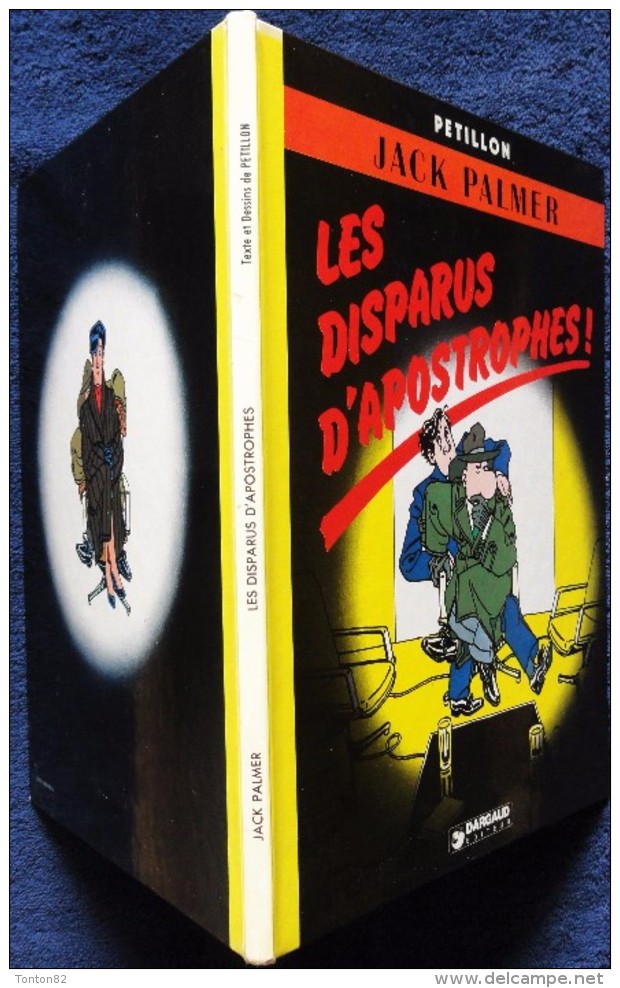 PETILLON - Jack Palmer - Les Disparus D'Apostrophes ! - Dargaud - ( E.O 1982 ) . - Jack Palmer