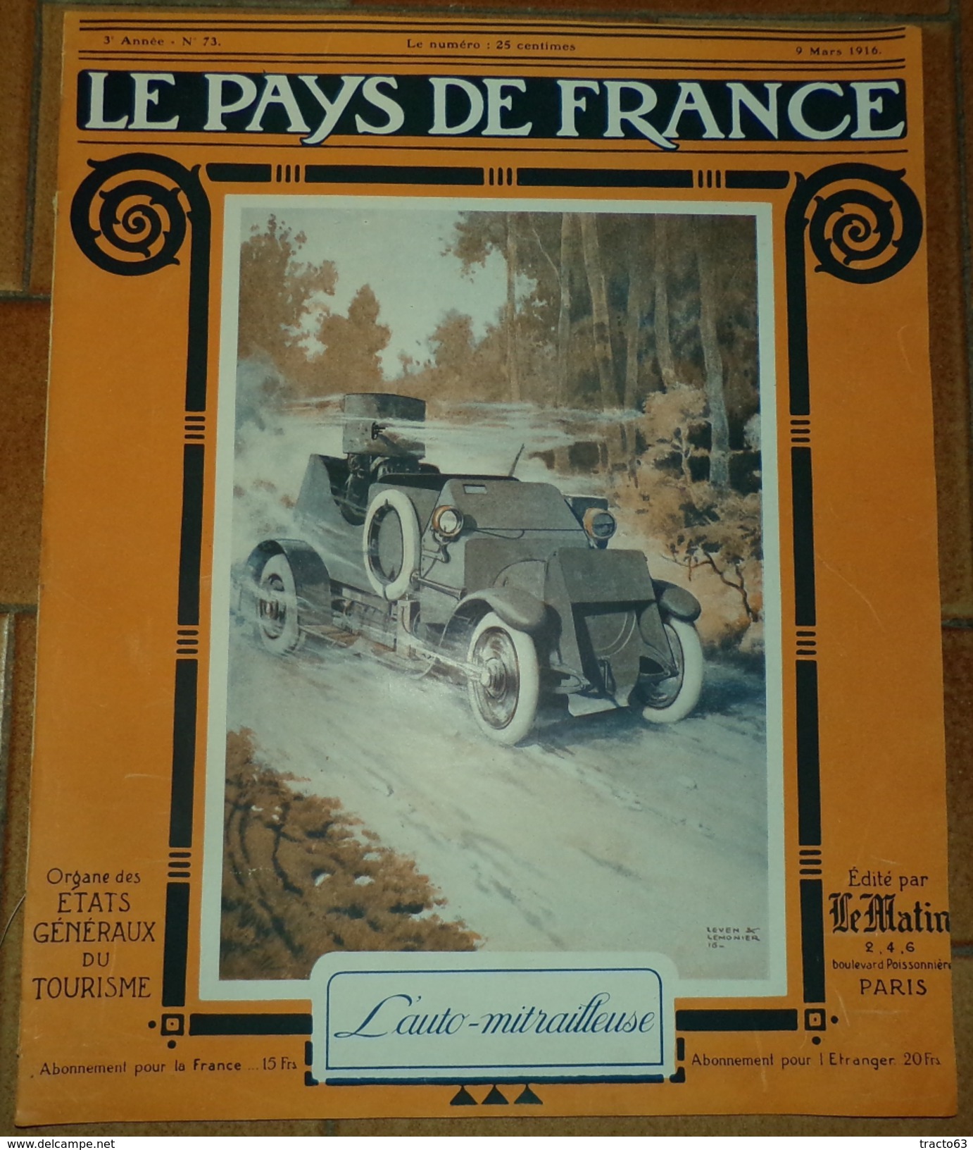 LE PAYS DE FRANCE: N° 73 ,9 MARS 1916,L'ATTAQUE SUR VERDUN ,LA BANLIEU DE PARIS INONDEE,LA SEMAINE MILITAIRE .FRAIS - Français