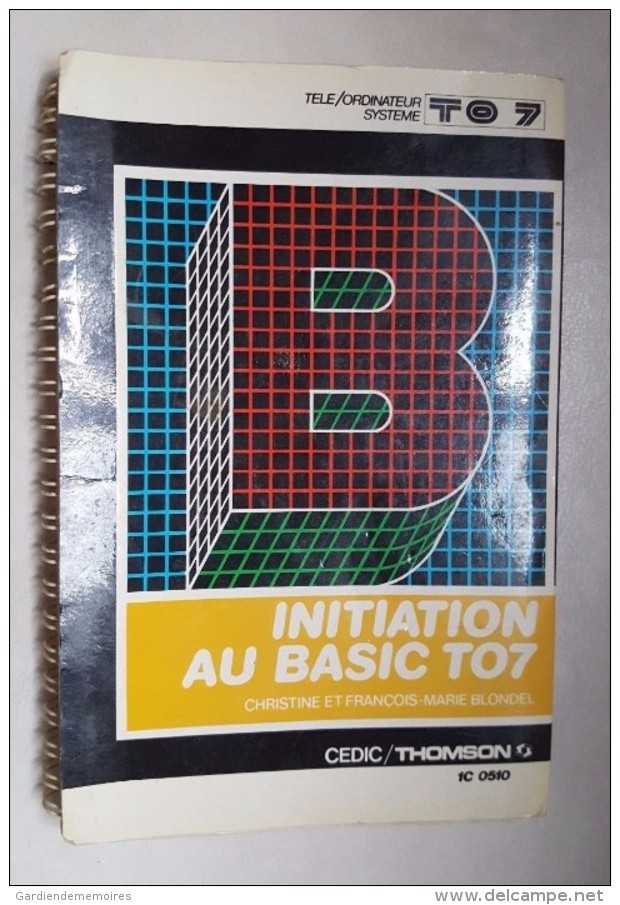 Initiation Au Basic TO7 Cedic Thomson Télé/Ordinateur Système 1982 - Informatique