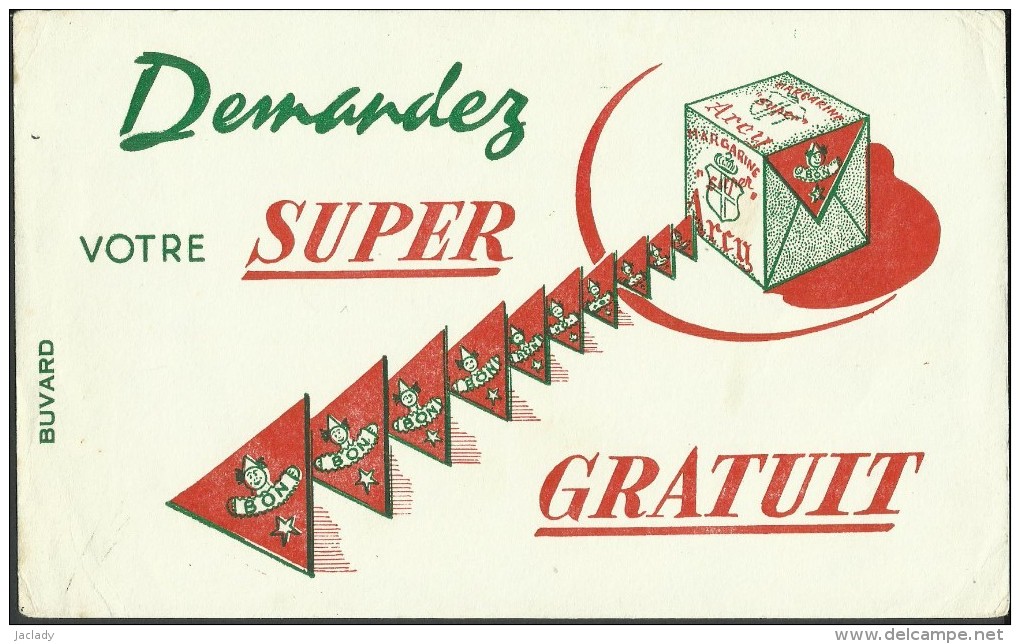 Buvard - Demandez Votre Super Gratuit - Margarine ARCY.         (2 Scans) - Autres & Non Classés