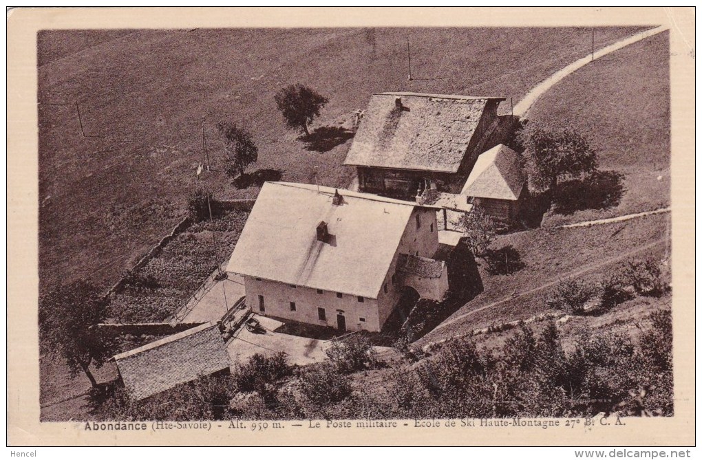 ABONDANCE- Le Poste Militaire- Ecole De Ski Haute-Montagne Du 27ème Bataillon Chasseurs Alpins - Régiments