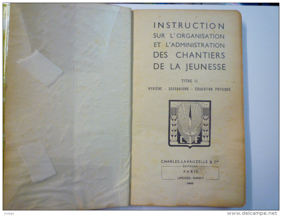 Instruction Sur L'organisation Et L'administration Des  CHANTIERS De La  JEUNESSE  1942 - Other & Unclassified