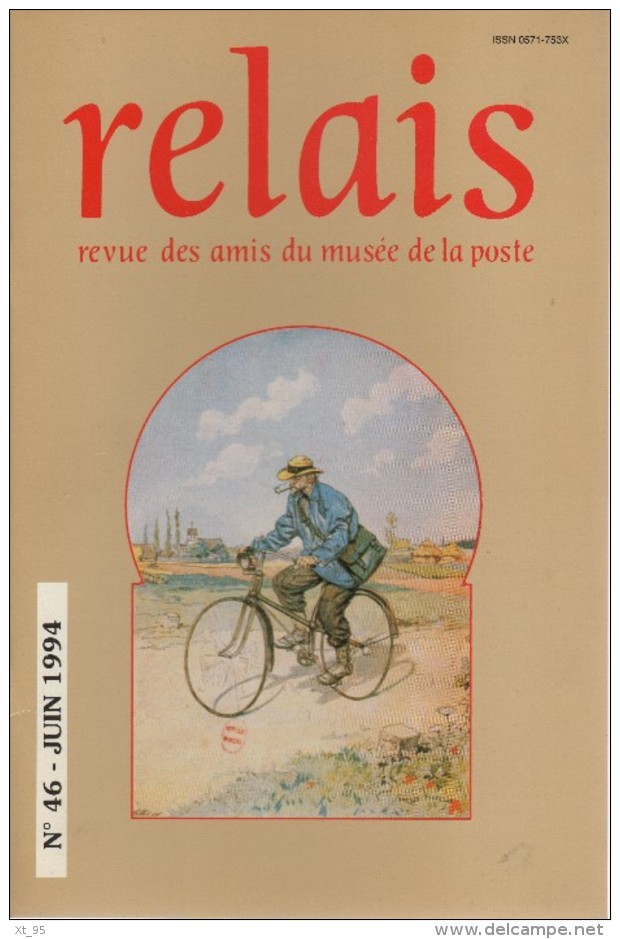 Relais - N°46 - Revue Des Amis Du Musee De La Poste - Voir Sommaire - Other & Unclassified