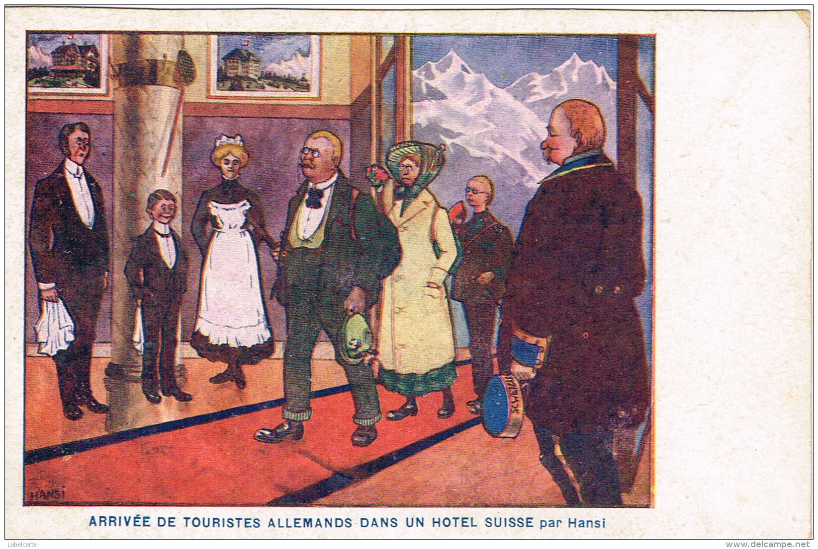 ILLUSTRATEUR HANSI.TOURISTES ALLEMANDS  ARRIVEE DANS UN HOTEL SUISSE ALMANACH D ALSACE LORRAINE 194 - Hansi