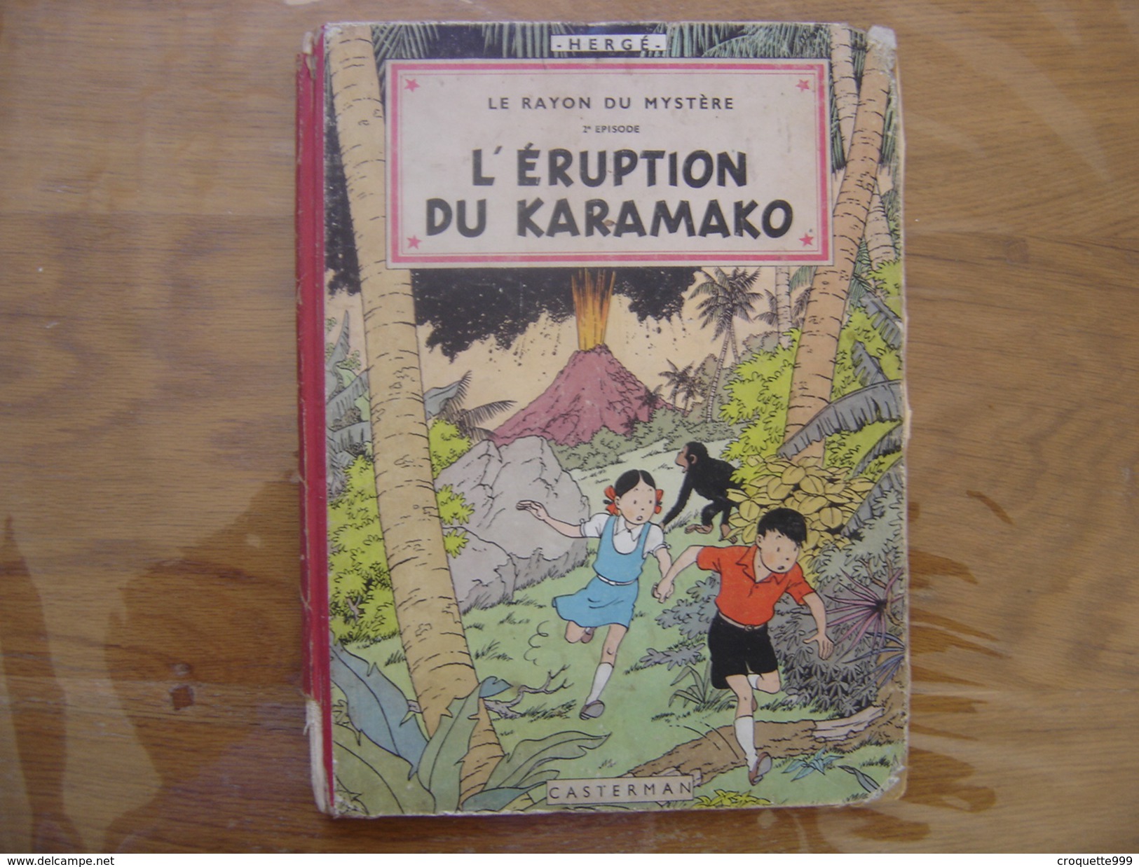 HERGE Le Rayon Du Mystere 2e Episode L ERUPTION DU KARAMAKO Casterman B09 + B11 Incomplet - Hergé