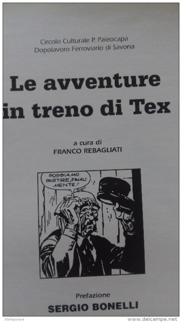 Le Avventure Di TEX In Treno - A Cura Di F. Rebagliati -  Alzani Editore - Classici 1930/50