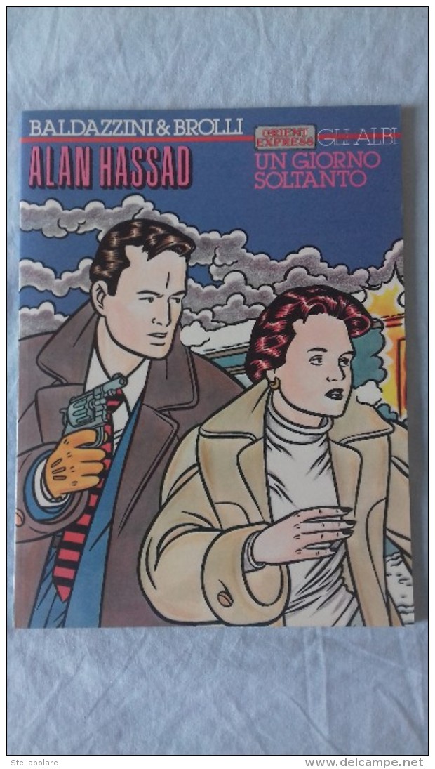 ALAN HASSAD - UN GIORNO SOLTANTO Gli Albi ORIENT EXPRESS -  Edizioni L'ISOLA TROVATA - Classic (1930-50)