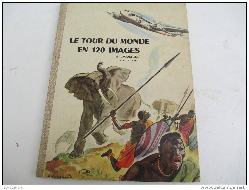 Le Tour DuMonde En 120 Images Par Jacqueline/Chocolat MENIER/Crété/Corbeil/Paris/1956   ALB27 - Albums & Catalogues