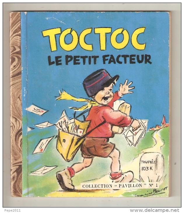 Livre Enfant TOC TOC Le Petit Facteur Germaine BOURET Collection PAVILLON N°1 - Autres & Non Classés