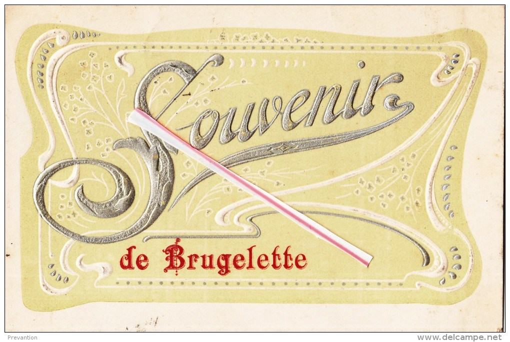 Souvenir De BRUGELETTE - Carte Colorée, Gauffrée De Style Art Noueau - Brugelette