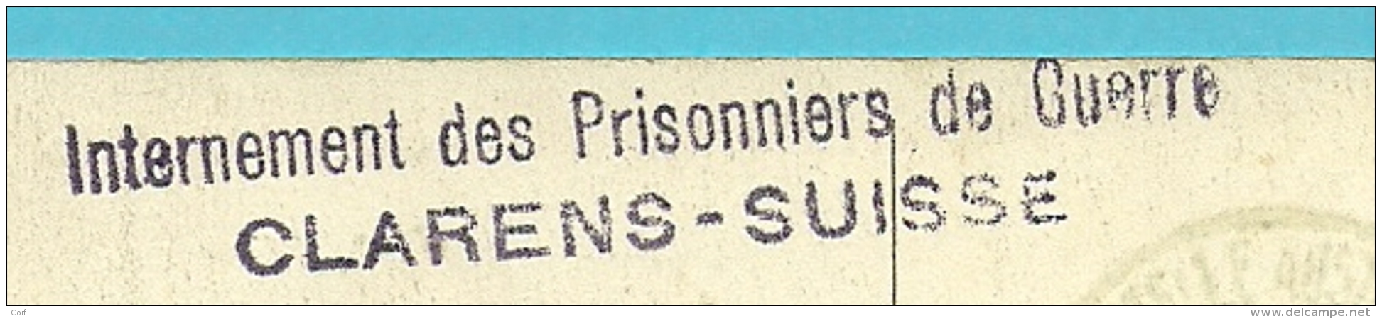 Kaart Stempel INTERNEMENT DES PRISONNIERS DE GUERRE / CLARENS-SUISSE Op 15/9/16 + GEPRUFT , Naar ANDERLECHT - Prisonniers