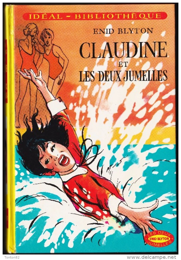 Enid Blyton - CLAUDINE Et  Les Deux Jumelles - Idéal Bibliothèque - ( 1977 ) . - Ideal Bibliotheque