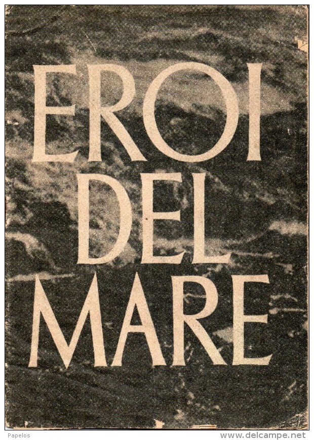 EROI DEL MARE - Guerre 1939-45