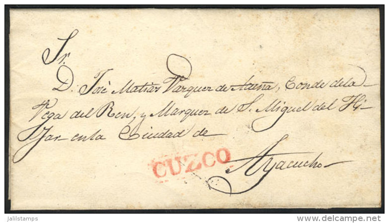 Circa 1820: Folded Cover Sent To Ayacucho, With The Red Marking CUZCO (27.5 X 6 Mm) Perfectly Applied, Very Fine... - Peru