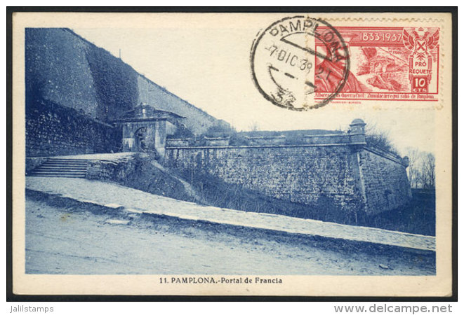 PAMPLONA: Portal De Francia, Maximum Card Of DE/1938 With Cinderella 'pro Requete', VF Quality - Maximum Cards