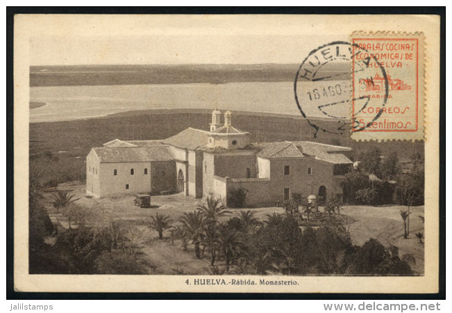 HUELVA: La Rábida Monastery, Maximum Card Of 16/AU/1938, With A Cinderella, VF Quality - Maximum Cards